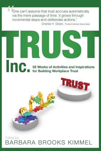 Trust Inc. , 52 Weeks of Activities and Inspirations for Building Workplace Trust