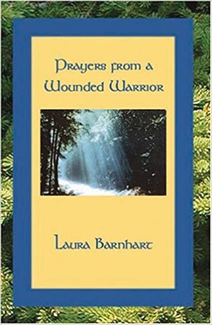 Prayers from a Wounded Warrior