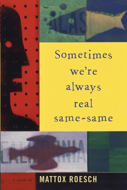 Sometimes Were Always Real Same-Same
