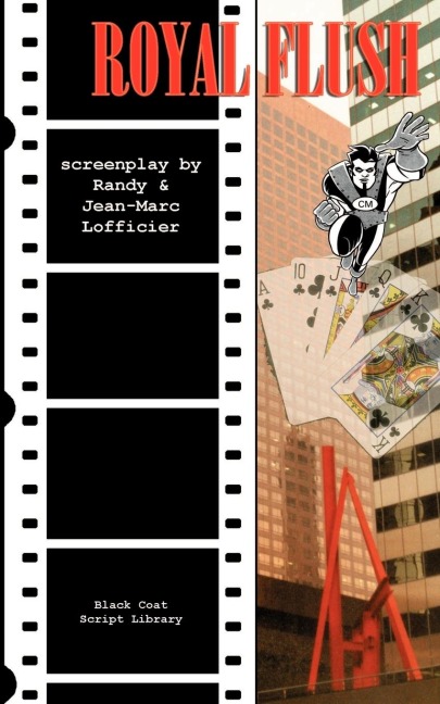 Royal Flush: The Screenplay