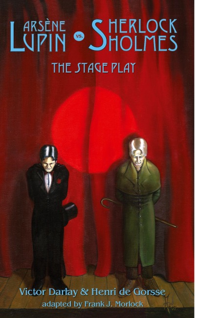 Arsene Lupin vs Sherlock Holmes: The Stage Play