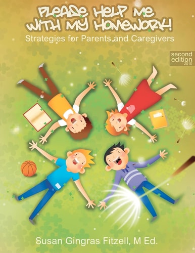 Please Help Me with My Homework! Strategies for Parents and Caregivers