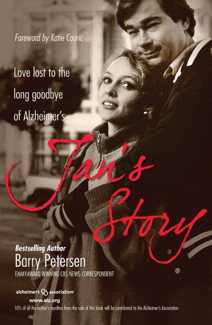 Jans Story: Love Lost to the Long Goodbye of Alzheimers
