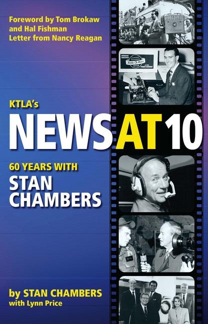 Ktlas News at 10: Sixty Years with Stan Chambers
