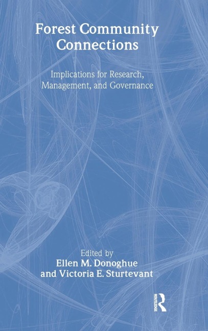 Forest Community Connections: Implications for Research, Management, and Governance