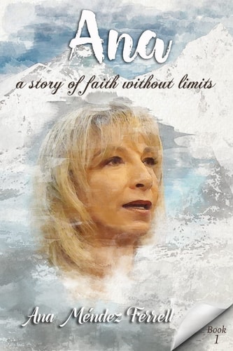 Ana A Story of Faith Without Limits