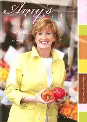 Amys Table: Food for Family & Friends