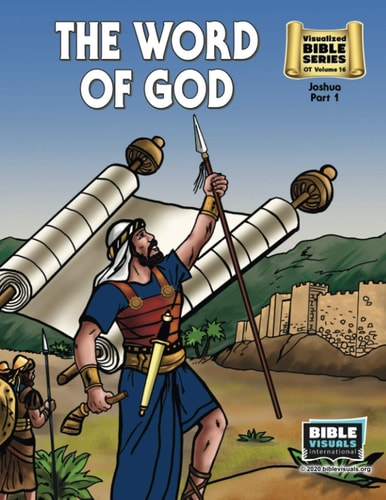 The Word of God Old Testament Volume 16: Joshua Part 1