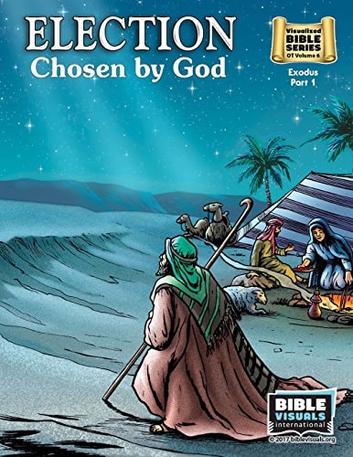 Election Old Testament Volume 6: Exodus Part 1