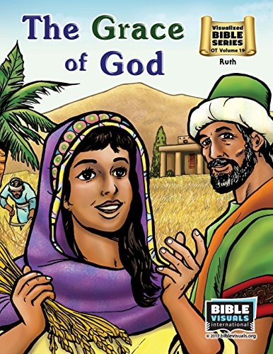 The Grace of God Old Testament Volume 19: Ruth