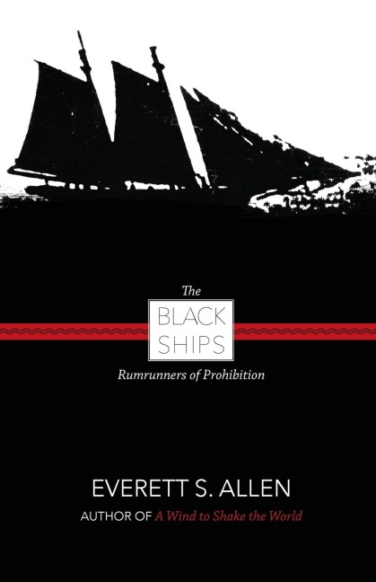 Black Ships: Rumrunners of Prohibition