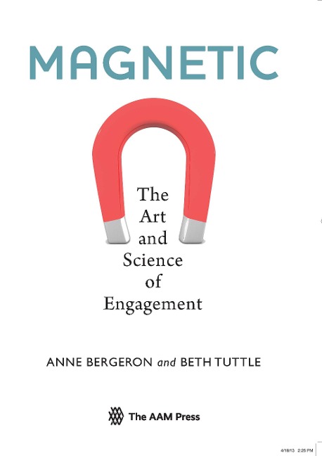Magnetic: The Art and Science of Engagement