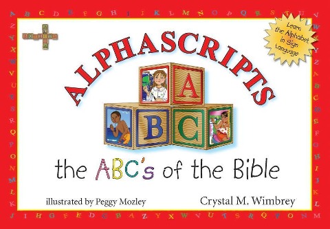 Alphascripts: The ABCs of the Bible