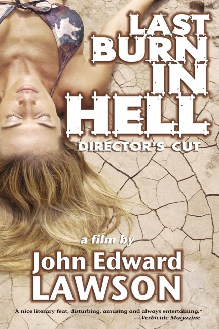 Last Burn in Hell: Directors Cut