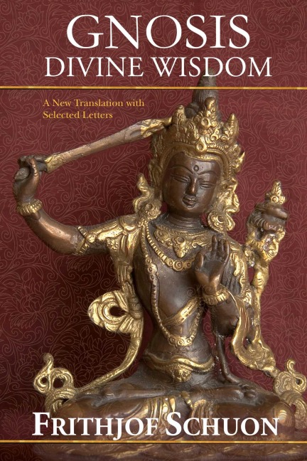 Gnosis: Divine Wisdom, A New Translation with Selected Letters