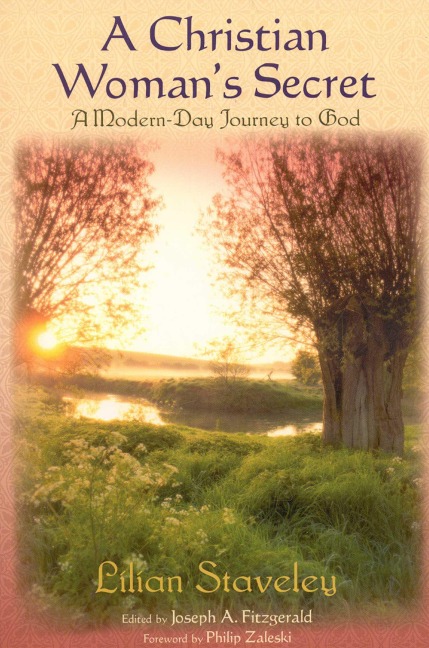A Christian Womans Secret: A Modern-Day Journey to God