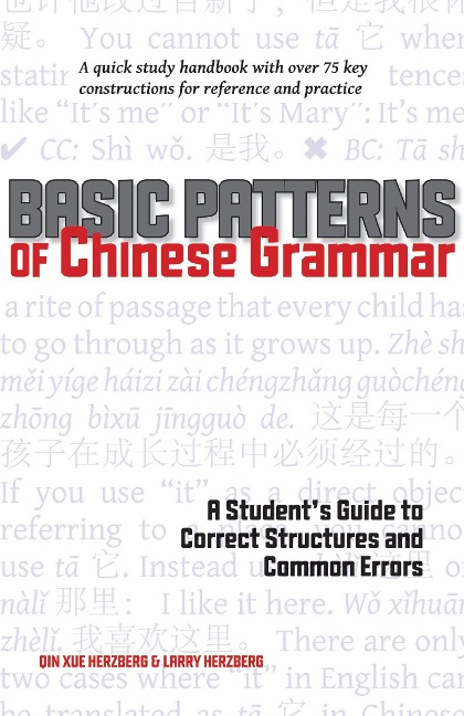 Basic Patterns of Chinese Grammar: A Students Guide to Correct Structures and Common Errors