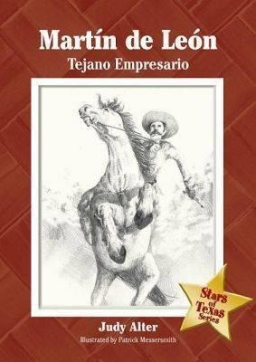 Martín de León: Tejano Empresario Volume 4