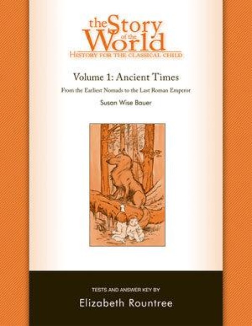 Story of the World, Vol. 1 Test and Answer Key: History for the Classical Child: Ancient Times