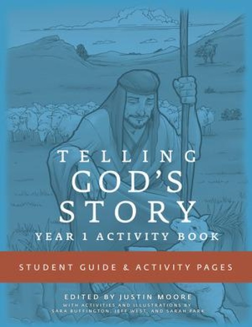 Telling Gods Story, Year One: Meeting Jesus: Student Guide & Activity Pages