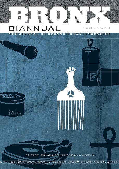 Bronx Biannual Issue No. 1: The Journal of Urbane Literature