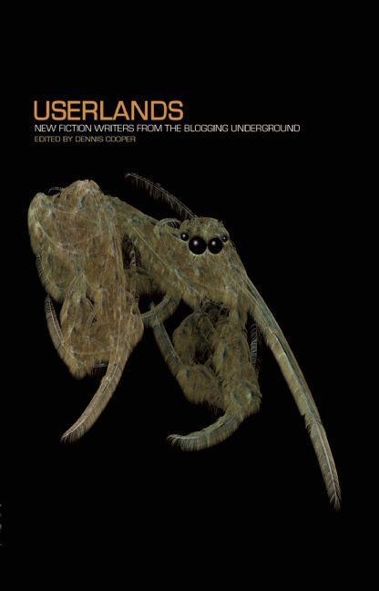 Userlands: New Fiction Writers from the Blogging Underground