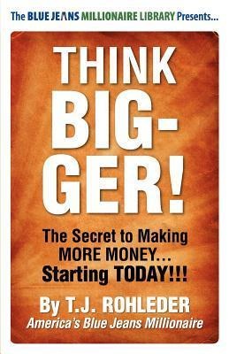 Think Bigger!