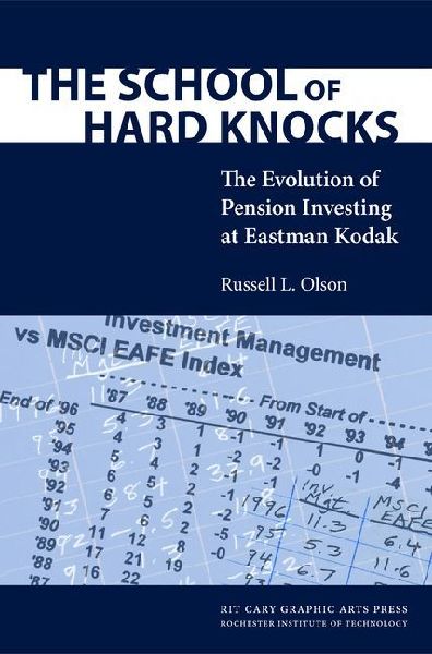 The School of Hard Knocks: The Evolution of Pension Investing at Eastman Kodak