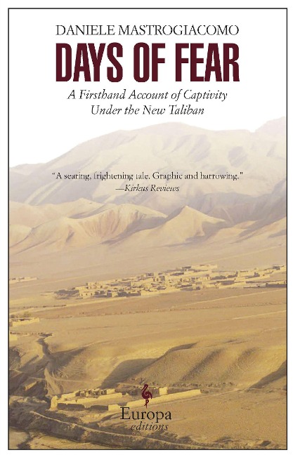 Days of Fear: A Firsthand Account of Captivity Under the New Taliban