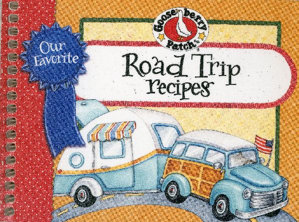 Our Favorite Road Trip Recipes