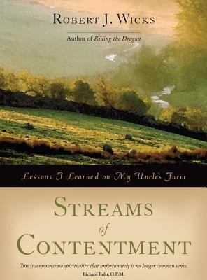 Streams of Contentment: Lessons I Learned on My Uncles Farm