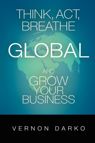 Think, Act, Breathe Global and Grow Your Business