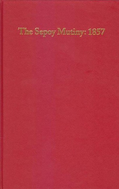The Sepoy Mutiny: 1857 : An Annotated Checklist of English Language Books