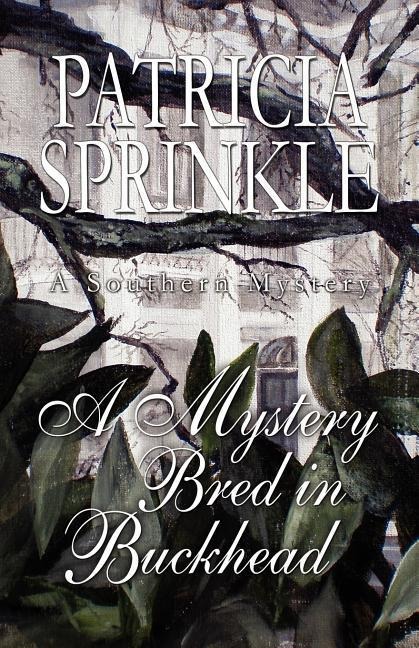 A Mystery Bred in Buckhead