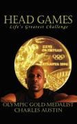 Head Games: Lifes Greatest Challenge