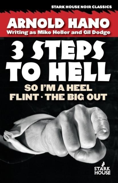 So Im a Heel / Flint / The Big Out: 3 Steps to Hell