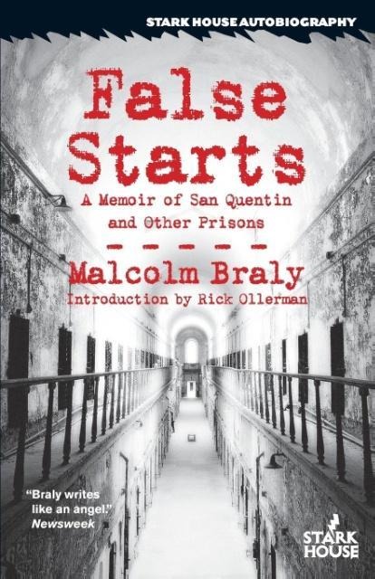 False Starts: A Memoir of San Quentin and Other Prisons