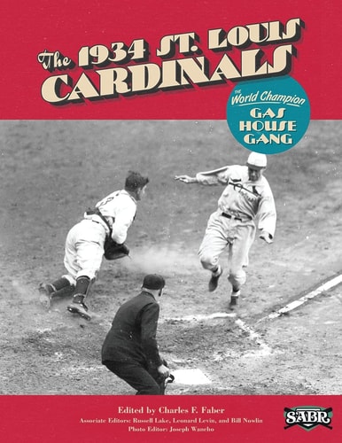 The 1934 St. Louis Cardinals The World Champion Gas House Gang