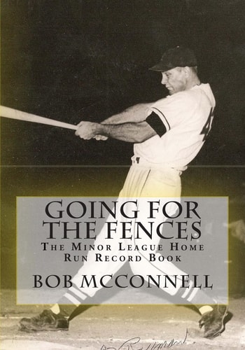 Going for the Fences The Minor League Home Run Record Book
