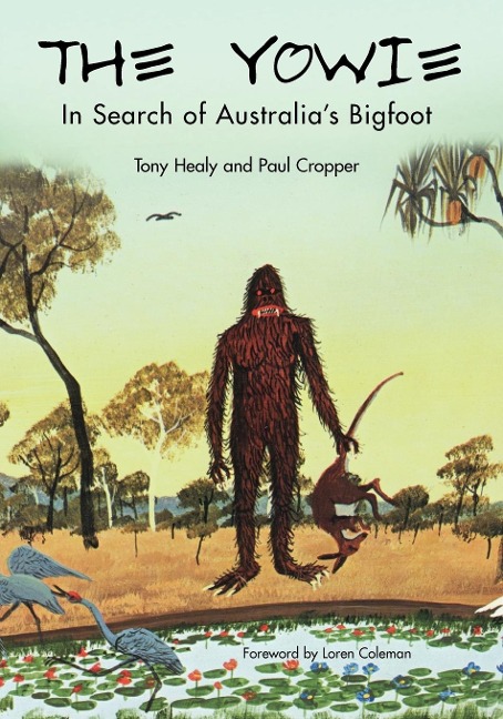 The Yowie: In Search of Australias Bigfoot