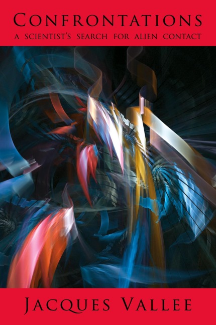 Confrontations: A Scientists Search for Alien Contact