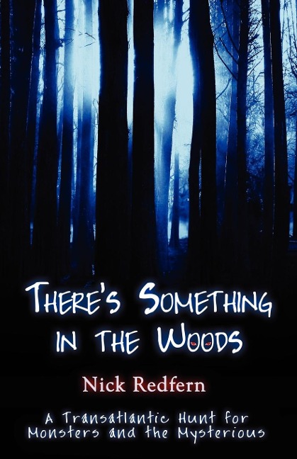 Theres Something in the Woods