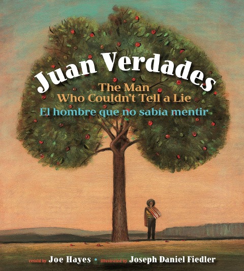 Juan Verdades: The Man Who Couldnt Tell a Lie / El Hombre Que No Sabía Mentir