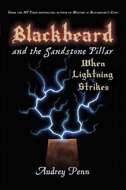 Blackbeard and the Sandstone Pillar, Book 2: When Lightning Strikes