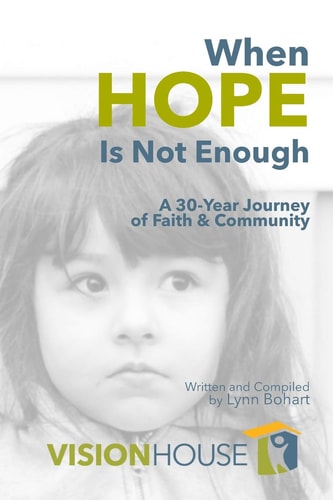When Hope Is Not Enough A 30-Year Journey of Faith and Community