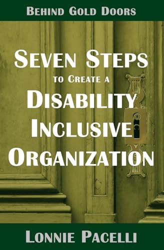 Behind Gold Doors-Seven Steps to Create a Disability Inclusive Organization