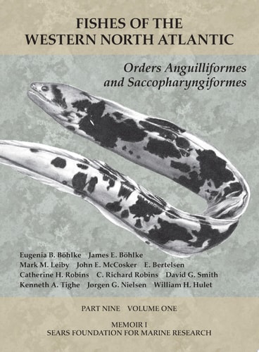 Orders Anguilliformes and Saccopharyngiformes Part 9, Volume 1