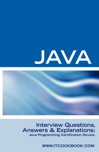Java Interview Questions Java Programming Certification Review