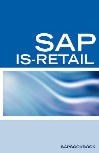 Sap Is-Retail Interview Questions SAP IS-Retail Certification Review