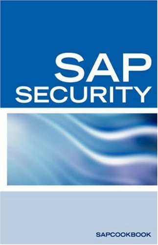 Sap Security Interview Questions, Answers, and Explanations SAP Security Interview Questions